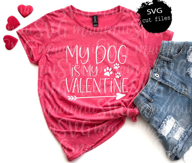 My Dog Is My Valentine Svg, My Valentine Svg, Dog Valentine Svg, Valentine Svg SVG MaiamiiiSVG 