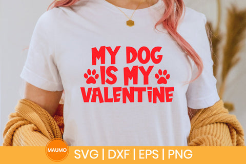 My dog is my valentine valentine svg quote SVG Maumo Designs 