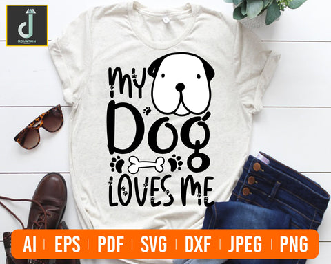 My Dog Loves Me SVG, Anti-Valentine svg, Valentine Shirt svg, Funny Valentine , Valentine Gift, Single, Dog Lover, Dog svg, Cut File Cricut SVG Alihossainbd 
