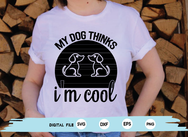 my dog thinks i'm cool SVG md faruk hossain 