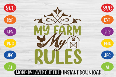 My Farm My Rules SVG CUT FILE SVG MStudio 