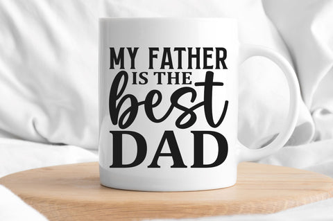 My father is the best dad SVG SVG Regulrcrative 