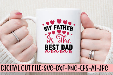 My Father Is The Best Dad Svg SVG Syaman 