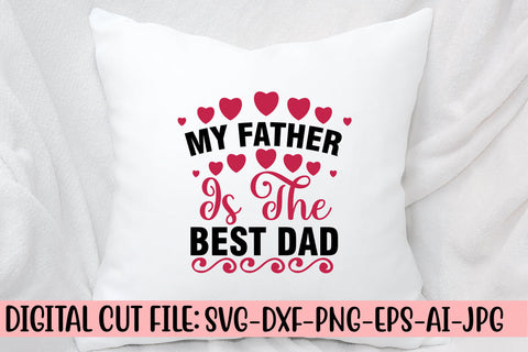 My Father Is The Best Dad Svg SVG Syaman 