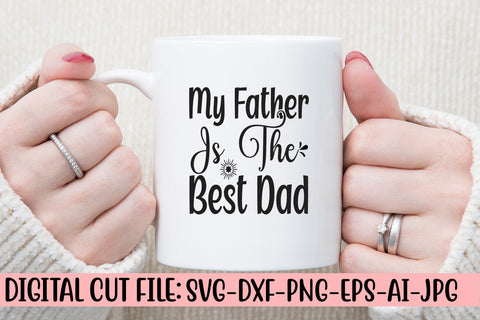 My Father Is The Best Dad SVG SVG Syaman 