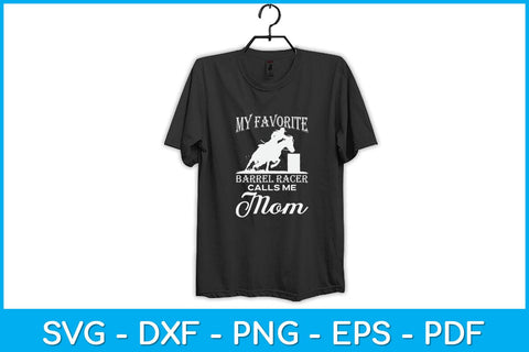 My Favorite Barrel Racer Calls Me Mom Svg Cutting File SVG Helal 