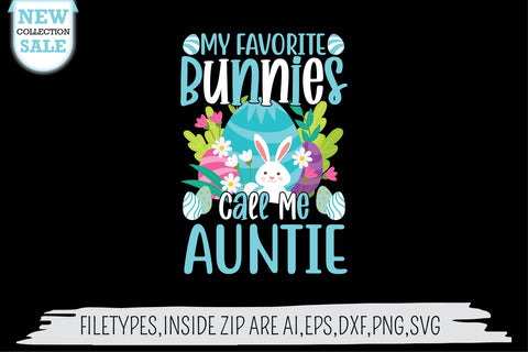 My Favorite Bunnies Call Me Auntie SVG SVG Creativeart88 