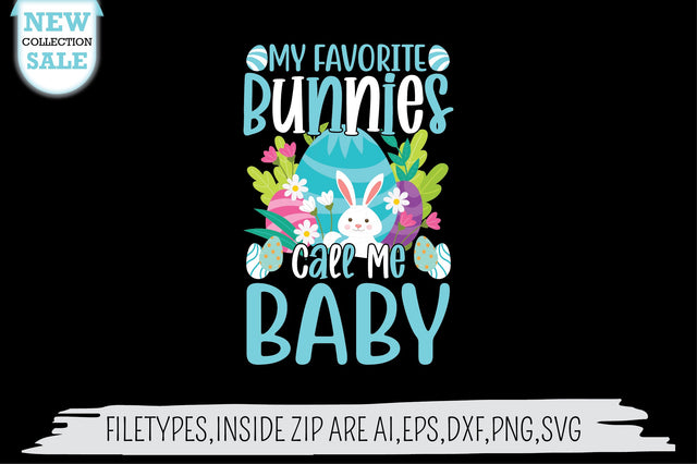 My Favorite Bunnies Call Me Baby SVG SVG Creativeart88 