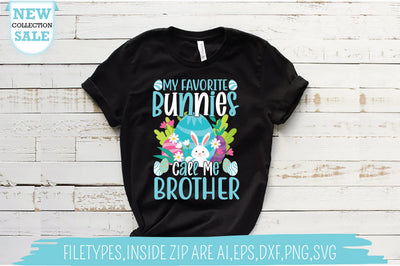 My Favorite Bunnies Call Me Brother SVG SVG Creativeart88 