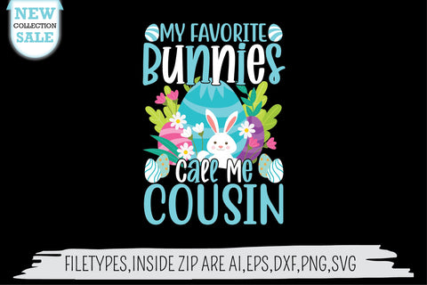 My Favorite Bunnies Call Me Cousin SVG SVG Creativeart88 