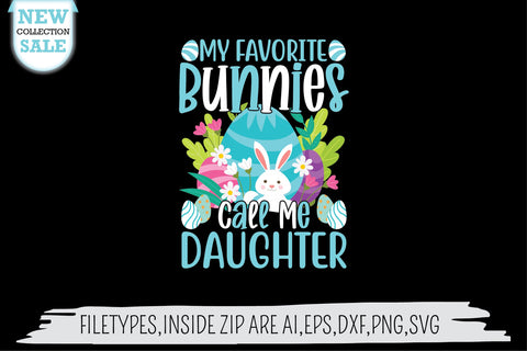 My Favorite Bunnies Call Me Daughter SVG SVG Creativeart88 