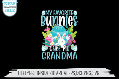 My Favorite Bunnies Call Me Grandma SVG SVG Creativeart88 
