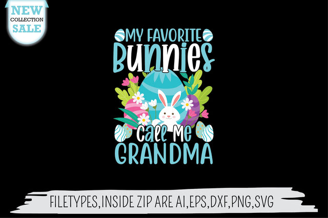 My Favorite Bunnies Call Me Grandma SVG SVG Creativeart88 