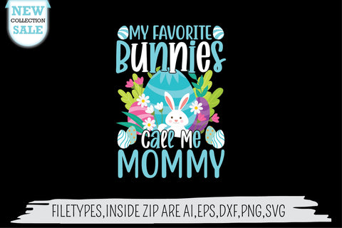 My Favorite Bunnies Call Me Mommy SVG SVG Creativeart88 