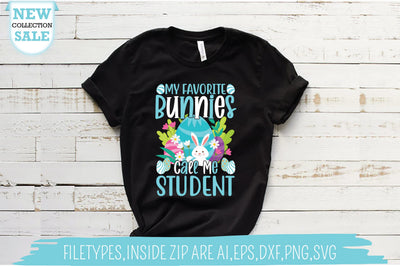 My Favorite Bunnies Call Me Student SVG SVG Creativeart88 