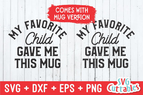 My Favorite Child Game Me This Shirt SVG Svg Cuttables 