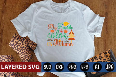 My Favorite Color is Autumn SVG cute file SVG Blessedprint 