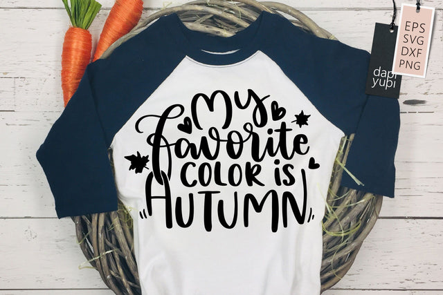 My Favorite Color Is Autumn SVG dapiyupi store 
