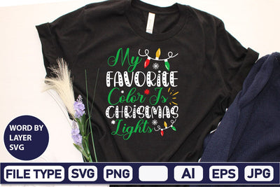 My Favorite Color Is Christmas Lights SVG Cut File SVG DesignPlante 503 