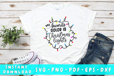 My Favorite Color Is Christmas Lights SVG SVG HappyDesignStudio 