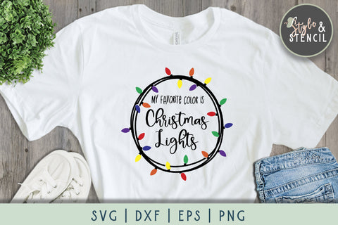 My Favorite Color is Christmas Lights SVG SVG Style and Stencil 