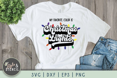 My Favorite Color is Christmas Lights SVG SVG Style and Stencil 