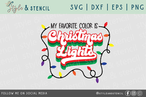My Favorite Color is Christmas Lights SVG SVG Style and Stencil 