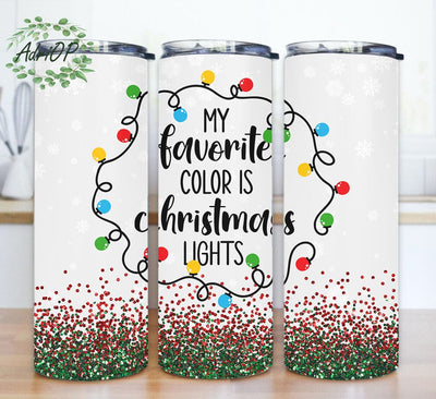 My Favorite Color Is Christmas Lights Tumbler Png, Christmas 20oz Skinny Tumbler, Christmas Lights Tumbler Wrap, Christmas Glitter Tumbler Png, Digital Download Sublimation AdriOP 