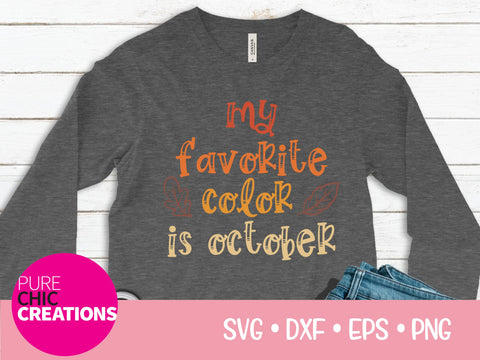My Favorite Color Is October - Cricut - Silhouette - svg - dxf - eps - png - Digital File - SVG Cut File - Fall SVG - Fall clipart - clipart SVG Pure Chic Creations 