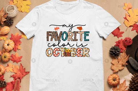 My favorite color is october Sublimation Design Sublimation Regulrcrative 