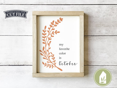 My Favorite Color is October SVG | Autumn SVG | Farmhouse Sign Design SVG LilleJuniper 