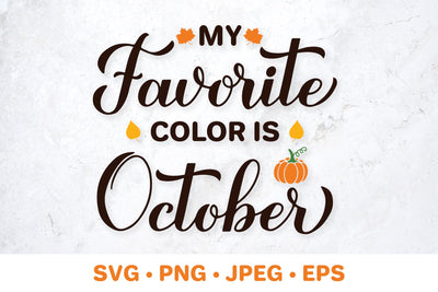 My favorite color is October SVG. Fall Quote Cut File SVG LaBelezoka 