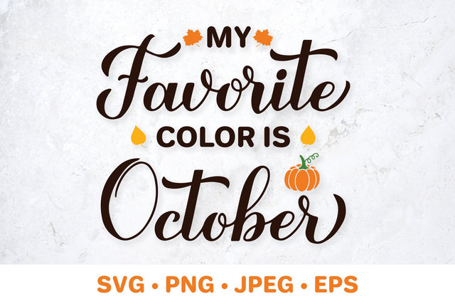 My favorite color is October SVG. Fall Quote Cut File SVG LaBelezoka 