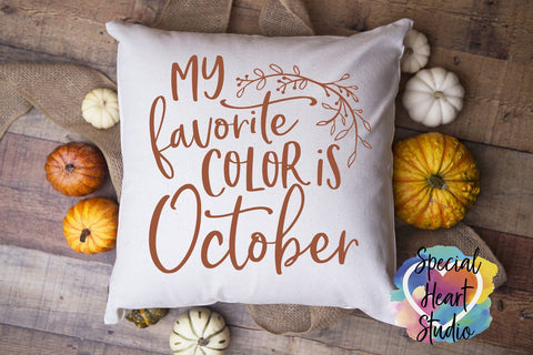 My Favorite Color Is October SVG Special Heart Studio 