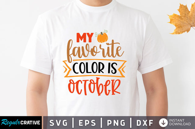My favorite color is october SVG SVG Regulrcrative 