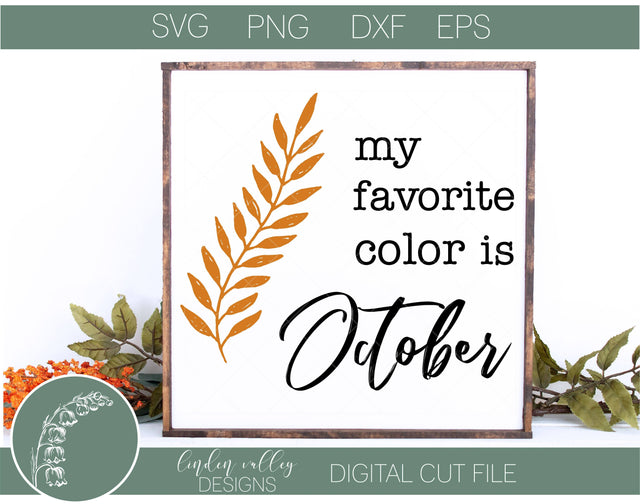 My Favorite Color Is October|Fall SVG SVG Linden Valley Designs 