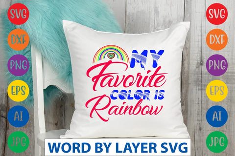 My Favorite Color Is Rainbow SVG Design SVG Rafiqul20606 