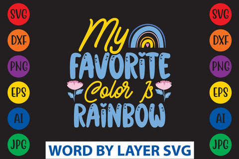 My Favorite Color Is Rainbow svg design SVG Rafiqul20606 