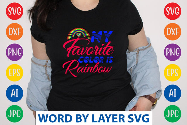 My Favorite Color Is Rainbow SVG Design SVG Rafiqul20606 