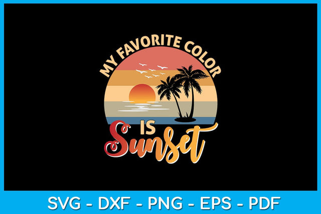 My Favorite Color Is Sunset Sublimation Printable File Sublimation Creativedesigntee 
