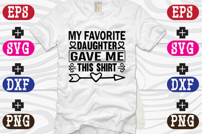 My favorite daughter gave me this shirt SVG Nurstore 