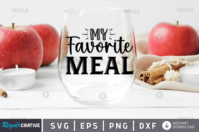 My favorite meal SVG SVG Regulrcrative 