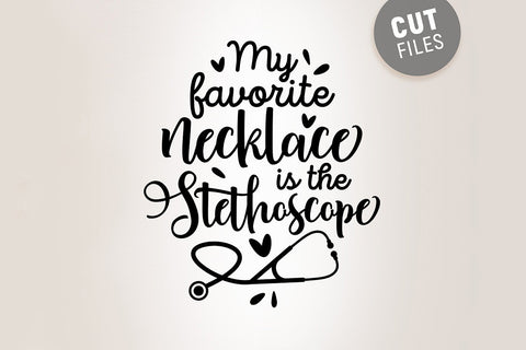 My Favorite Necklace is The Stethoscop SVG SVG VectorSVGdesign 