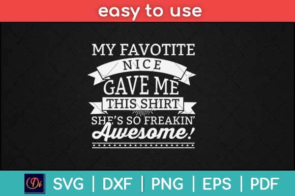 My Favorite Niece Gave Me This Shirt Svg Design SVG artprintfile 