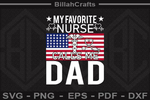My Favorite Nurse Calls Me Dad SVG File SVG BillahCrafts 