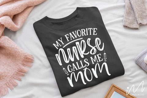 my favorite nurse calls me mom svg,Nurse Svg,Doctor Svg,Nursing Svg,Medical Svg,Stethoscope Svg,Nurse SVG Isabella Machell 