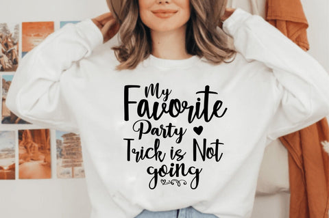 My Favorite Party Trick is Not Going svg SVG orpitasn 