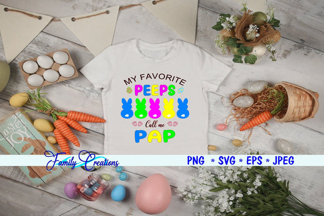My Favorite Peeps Call Me Pap SVG Family Creations 