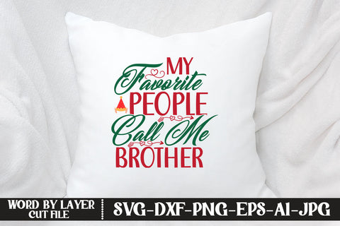 My Favorite People Call Me Brother SVG DESIGN SVG MStudio 