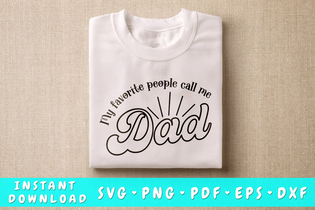 My Favorite People Call Me Dad SVG SVG HappyDesignStudio 